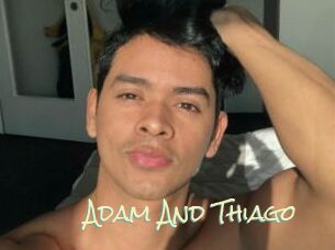 Adam_And_Thiago