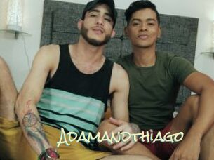 Adamandthiago