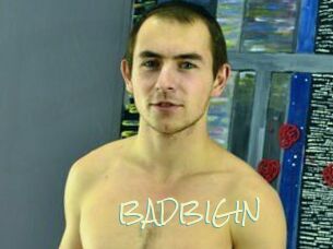 BADBIGIN