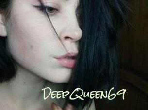 DeepQueen69