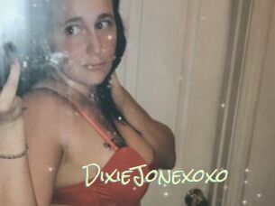 DixieJonexoxo