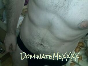 DominateMeXXXX