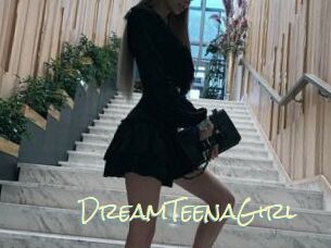 DreamTeenaGirl