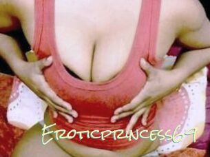 Eroticprincess69