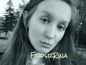 FrosrRina