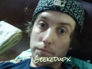 Geekedupx