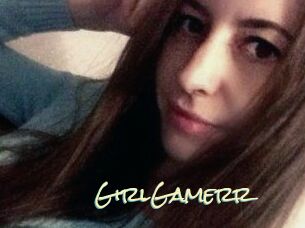 GirlGamerr