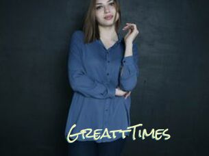 GreattTimes