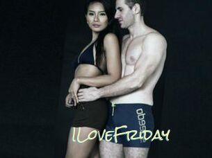 ILoveFriday