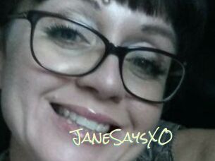 JaneSaysXO