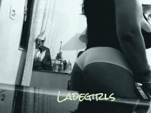 Ladegirls