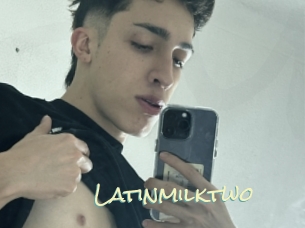 Latinmilktwo