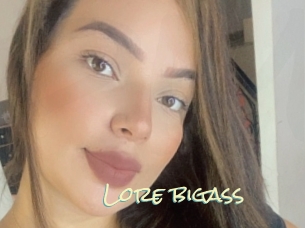 Lore_bigass