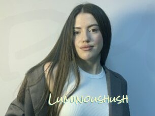 Luminoushush