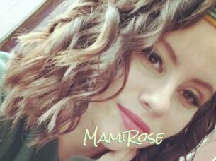 MamiRose