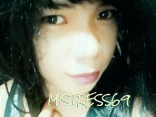 MiSTRESS69