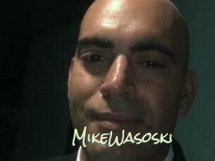 MikeWasoski