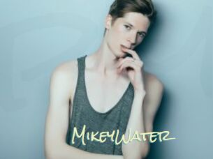 MikeyWater