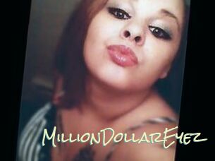 MillionDollarEyez