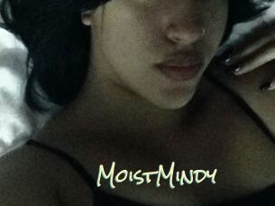 MoistMindy