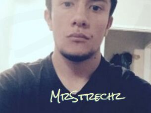 MrStrechz