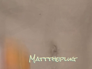 Matttheplug