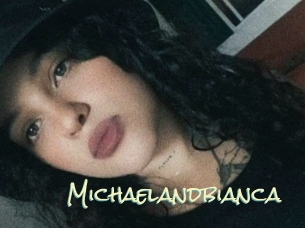 Michaelandbianca