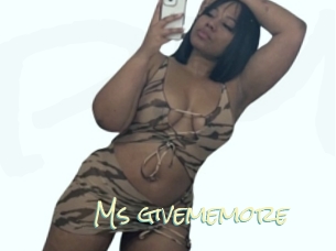 Ms_givememore