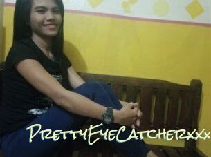 PrettyEyeCatcherxxx