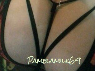 Pamelamilk69