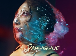 Paulaslave