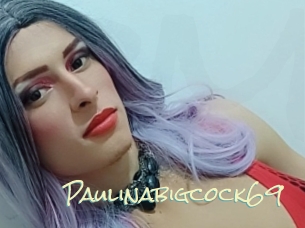 Paulinabigcock69