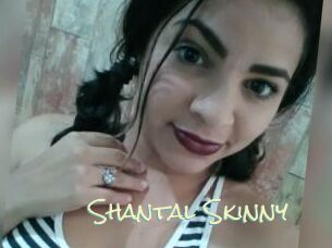 Shantal_Skinny