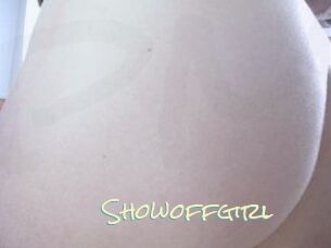 Showoffgirl