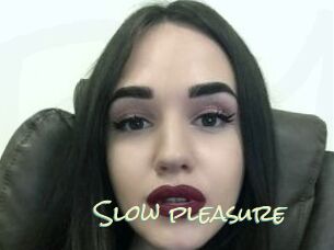 Slow_pleasure