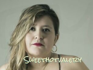 Sweethotvalery