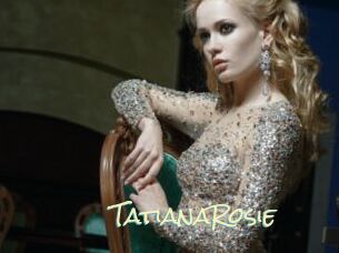 TatianaRosie