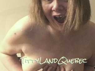 TittyLandQuebec