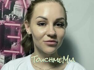 TouchmeMia