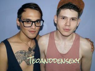 Teoanddensexy