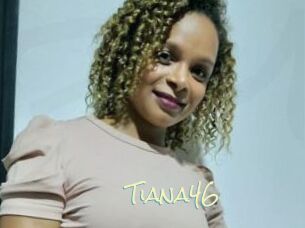 Tiana46