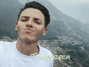 Tossetrech