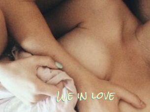 We_in_love