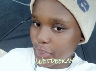 Wetdeekay