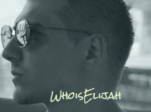 WhoisElijah