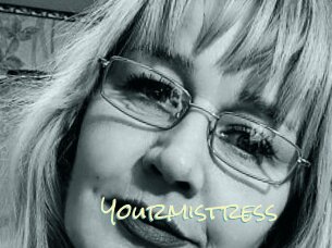 Yourmistress